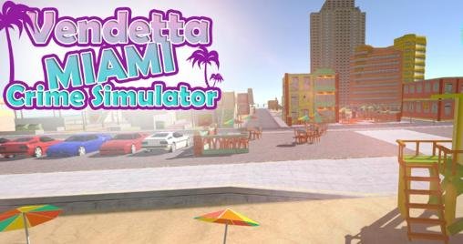 game pic for Vendetta Miami: Crime simulator